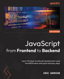 Javascript From Frontend To Backend Learn Full Stack Javascript Development Using The Mevn Stack With Quick And Easy Steps 1st Edition Eric Sarrion