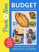 Pinch Of Nom Budget Affordable Delicious Food 1st Edition Kate Allinson Kay Featherstone