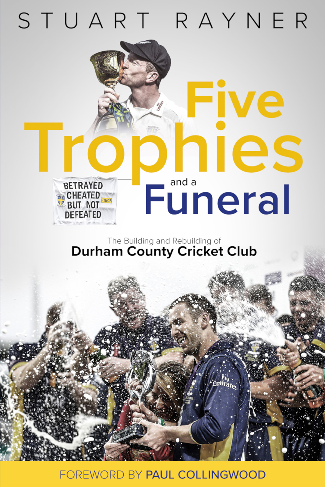 Five Trophies And A Funeral Stuart Rayner