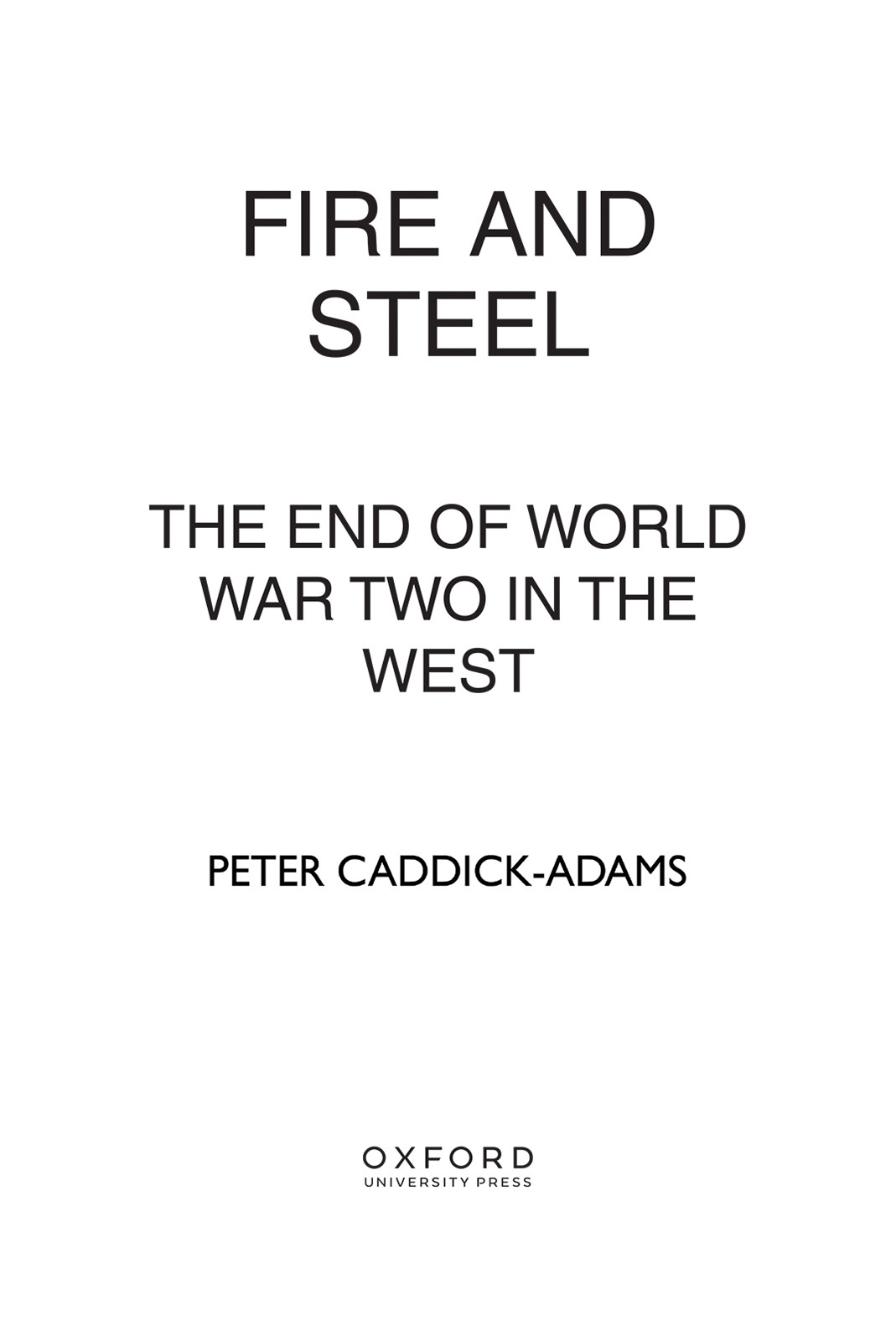 Fire And Steel Peter Caddickadams