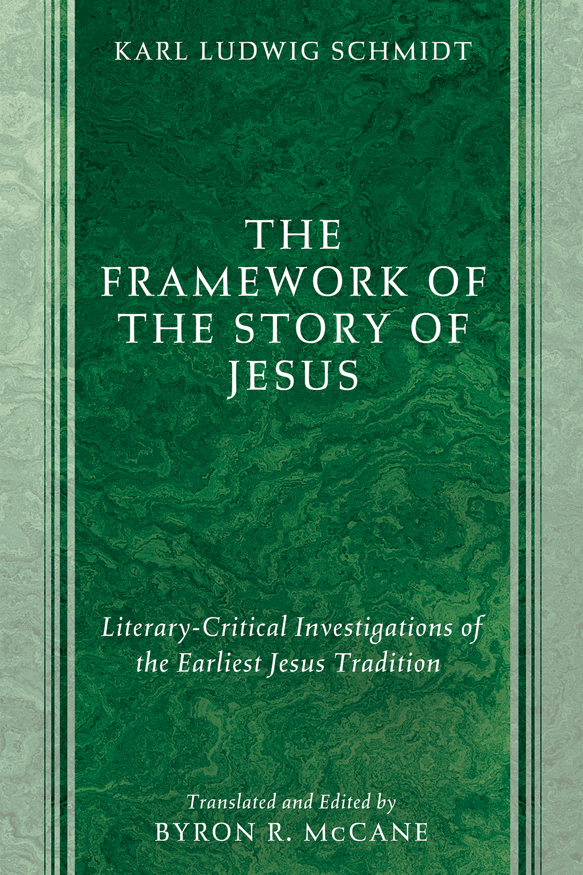 The Framework Of The Story Of Jesus Karl Ludwig Schmidt