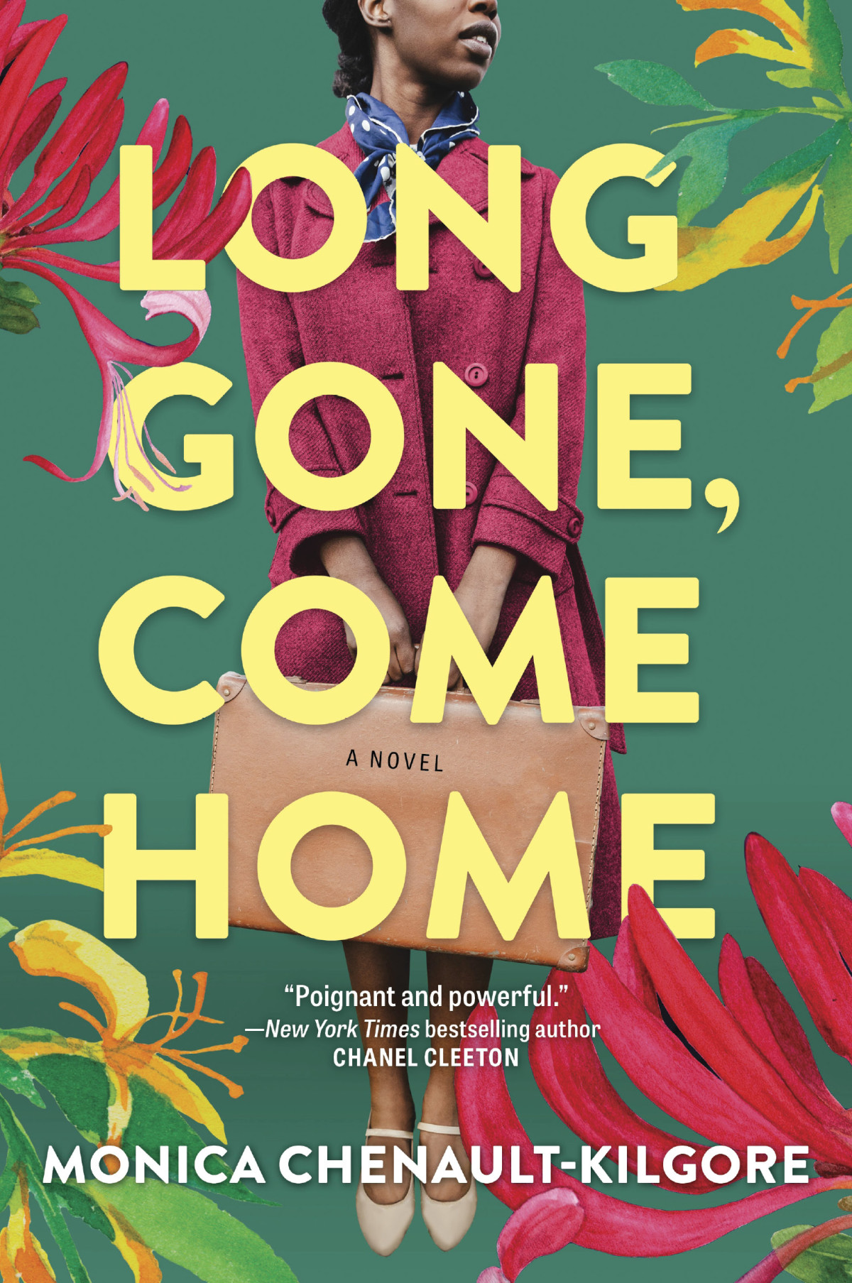 Long Gone Come Home Monica Chenaultkilgore