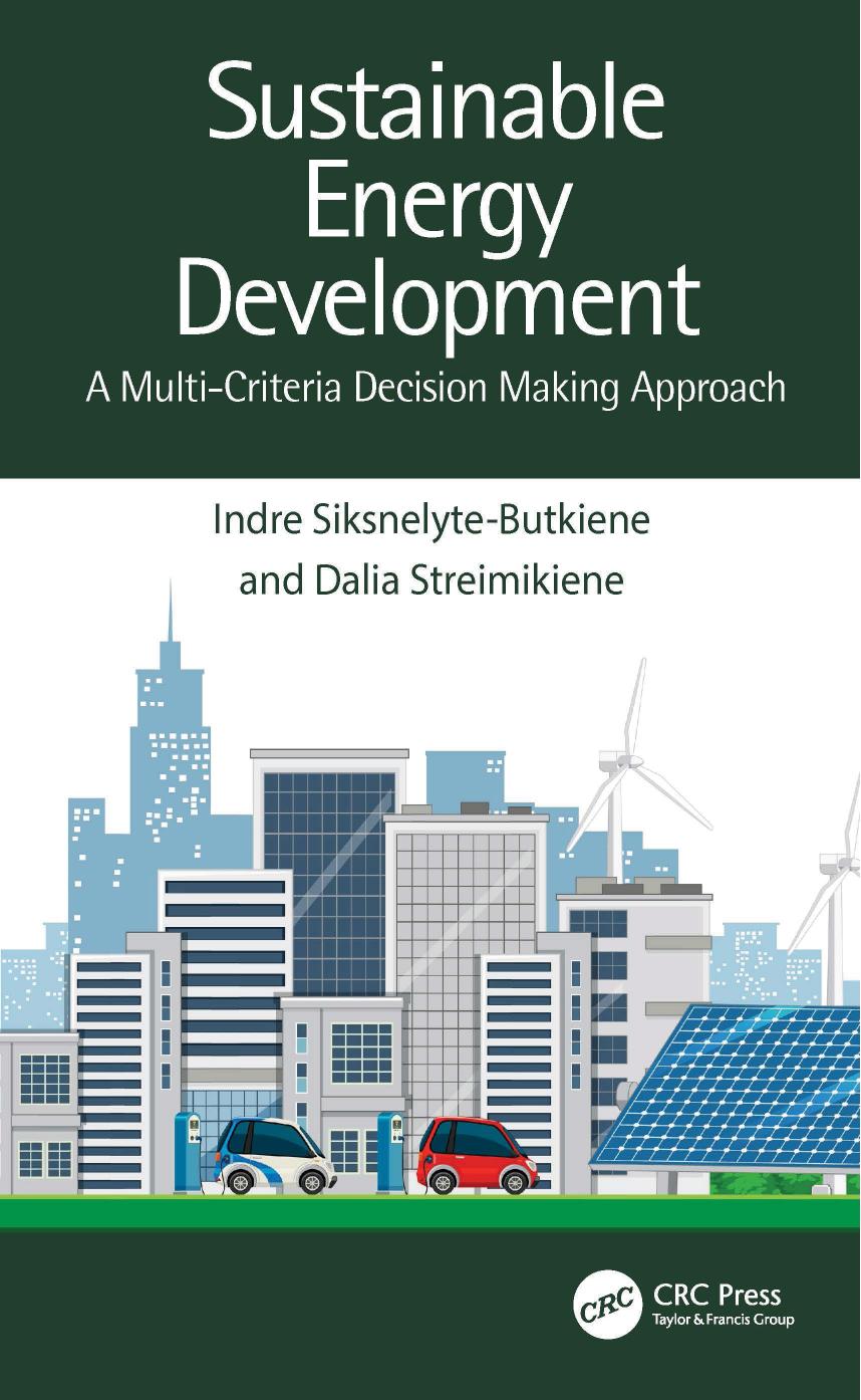 Sustainable Energy Development A Multicriteria Decision Making Approach Indre Siksnelytebutkiene