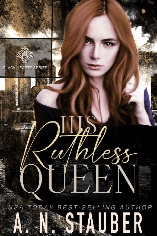 His Ruthless Queen A Dark Mafia Romance Black Hearts Book 2 An Stauber