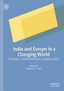 India And Europe In A Changing World Rajendra K Jain