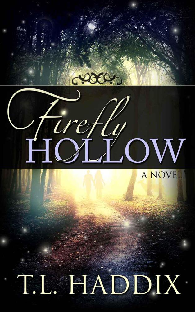 Firefly Hollow T L Haddix