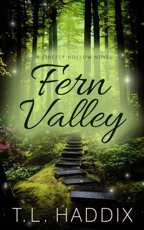 Fern Valley Firefly Hollow Book 7 T L Haddix