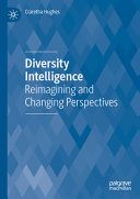 Diversity Intelligence Reimagining And Changing Perspectives 2nd Edition 2nd Claretha Hughes