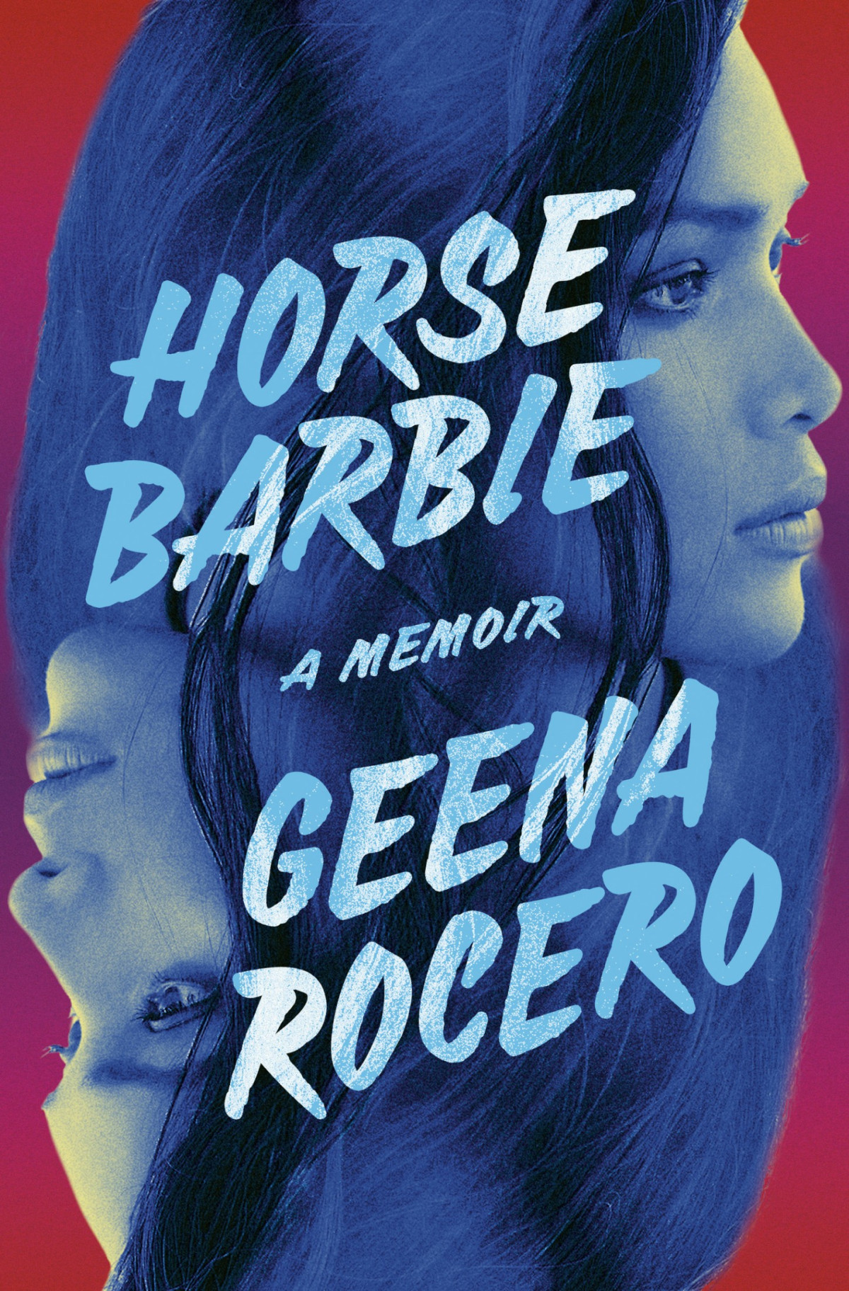 Horse Barbie A Memoir Geena Rocero