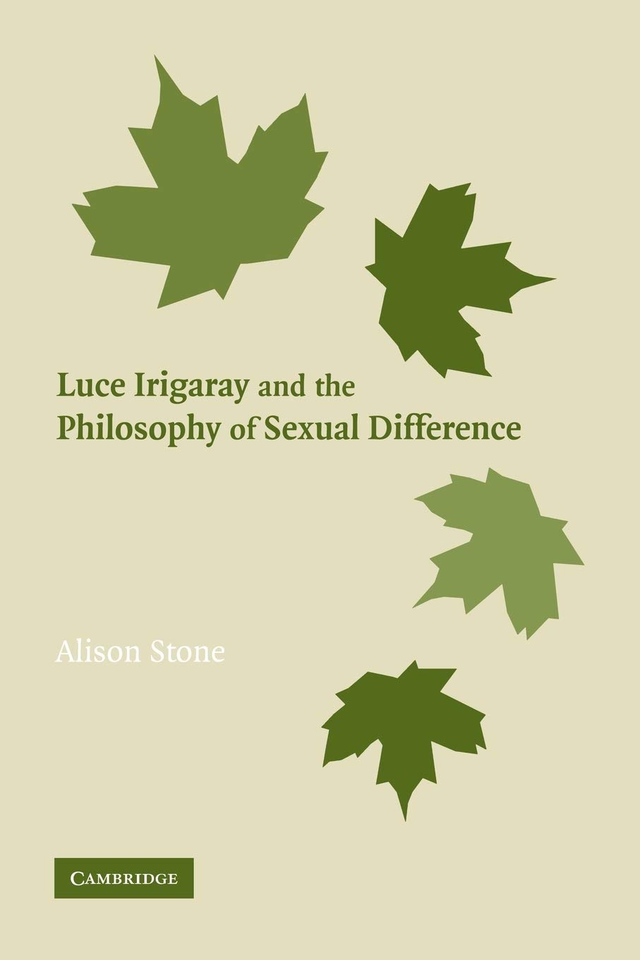 Luce Irigaray And The Philosophy Of Sexual Difference 1st Edition Alison Stone