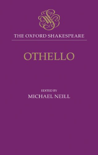 The Oxford Shakespeare Othello The Moor Of Venice 1st Edition William Shakespeare