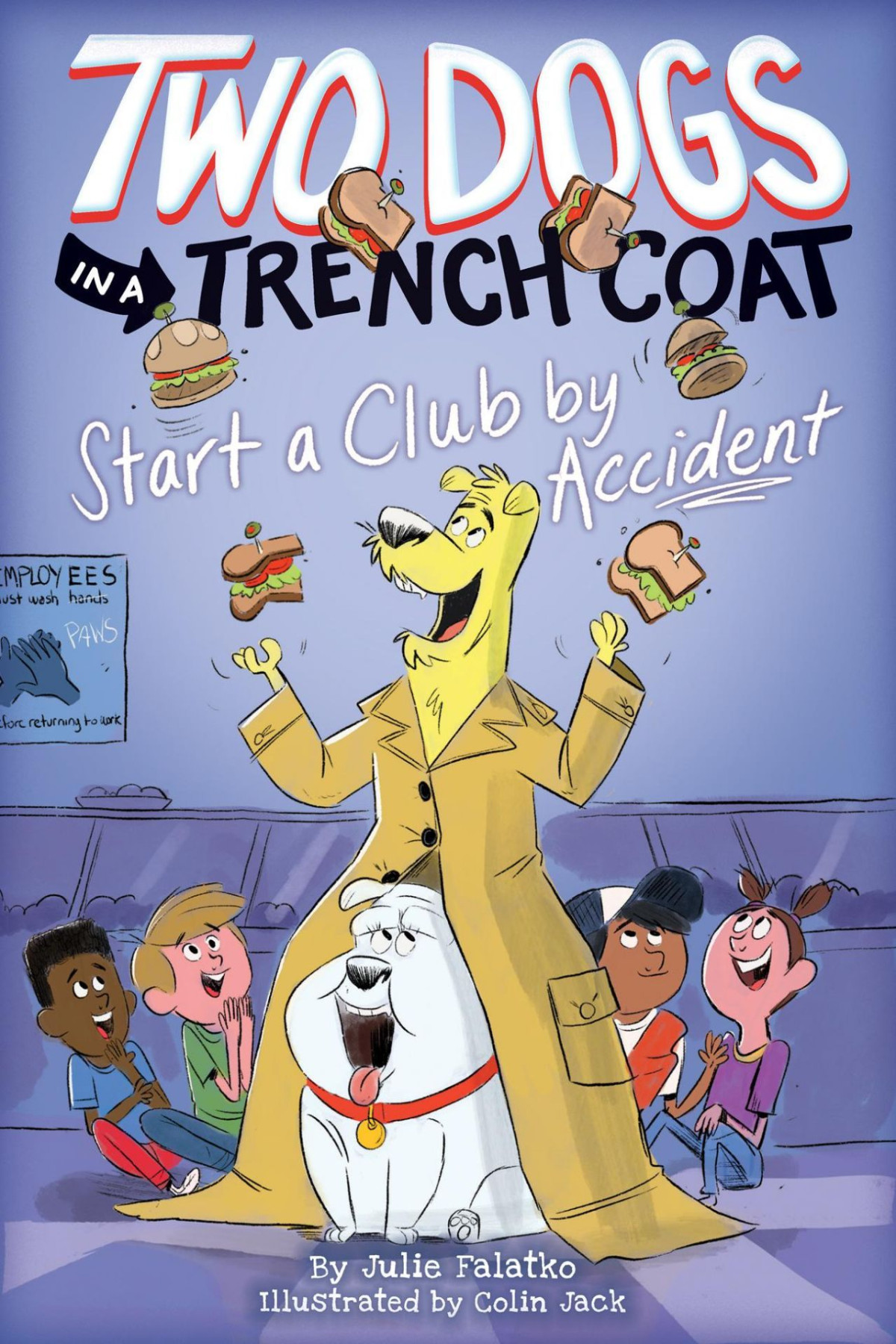 Two Dogs In A Trench Coat Start A Club By Accident Two Dogs In A Trench Coat 2 Julie Falatko