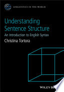 Understanding Sentence Structure An Introduction To English Syntax 1st Edition Christina Tortora