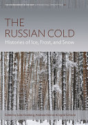 The Russian Cold Histories Of Ice Frost And Snow Environment In History International Perspectives 22 1st Edition Julia Herzberg