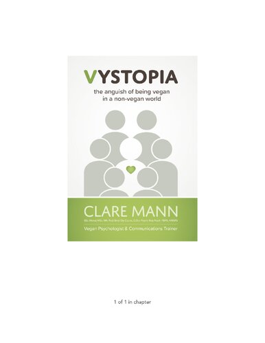 Vystopia The Anguish Of Being Vegan In A Non Vegan World Clare Mann