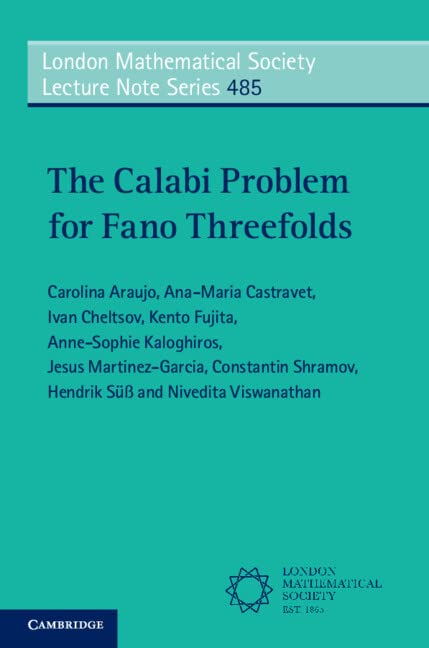 The Calabi Problem For Fano Threefolds Carolina Araujo Anamaria Castravet