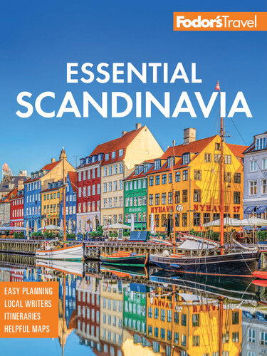 Fodors Essential Scandinavia The Best Of Norway Sweden Denmark Finland And Iceland 3rd Edition Michelle Arrouas