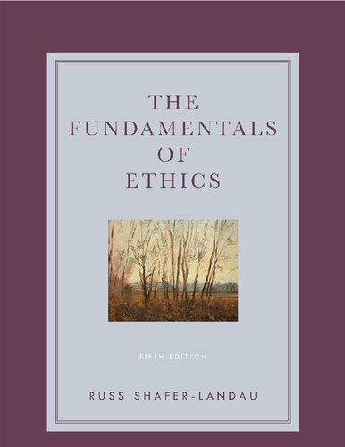 The Fundamentals Of Ethics 5th Edition Russ Shaferlandau