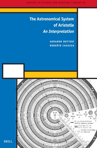 The Astronomical System Of Aristotle An Interpretation Gerardo Botteri Roberto Casazza