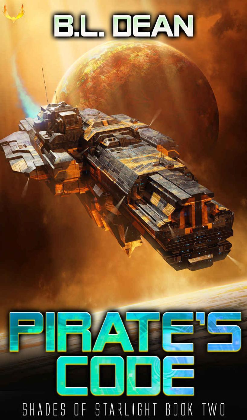 Pirates Code A Space Opera Adventure Shades Of Starlight Book 2 Bl Dean