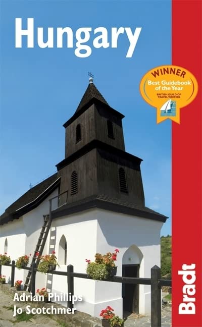 Hungary Bradt Travel Guides 2nd Edition Adrian Phillips Jo Scotchmer