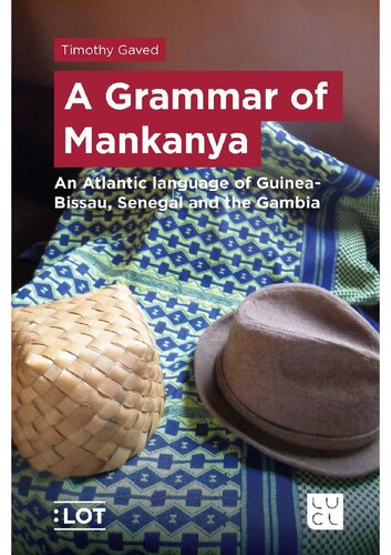 A Grammar Of Mankanya An Atlantic Language Of Guineabissau Senegal And The Gambia Timothy Gaved