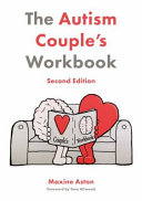 The Autism Couples Workbook Second Edition 2nd Edition Maxine Aston