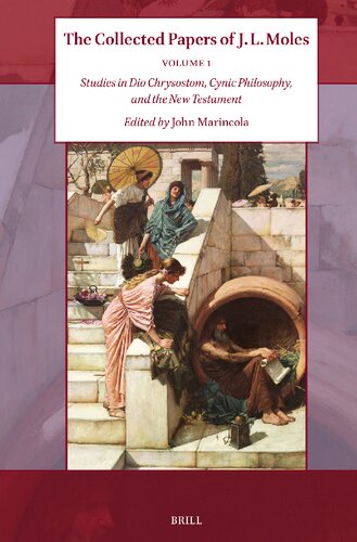 The Collected Papers Of J L Moles Volume 1 J L Moles John Marincola Editor