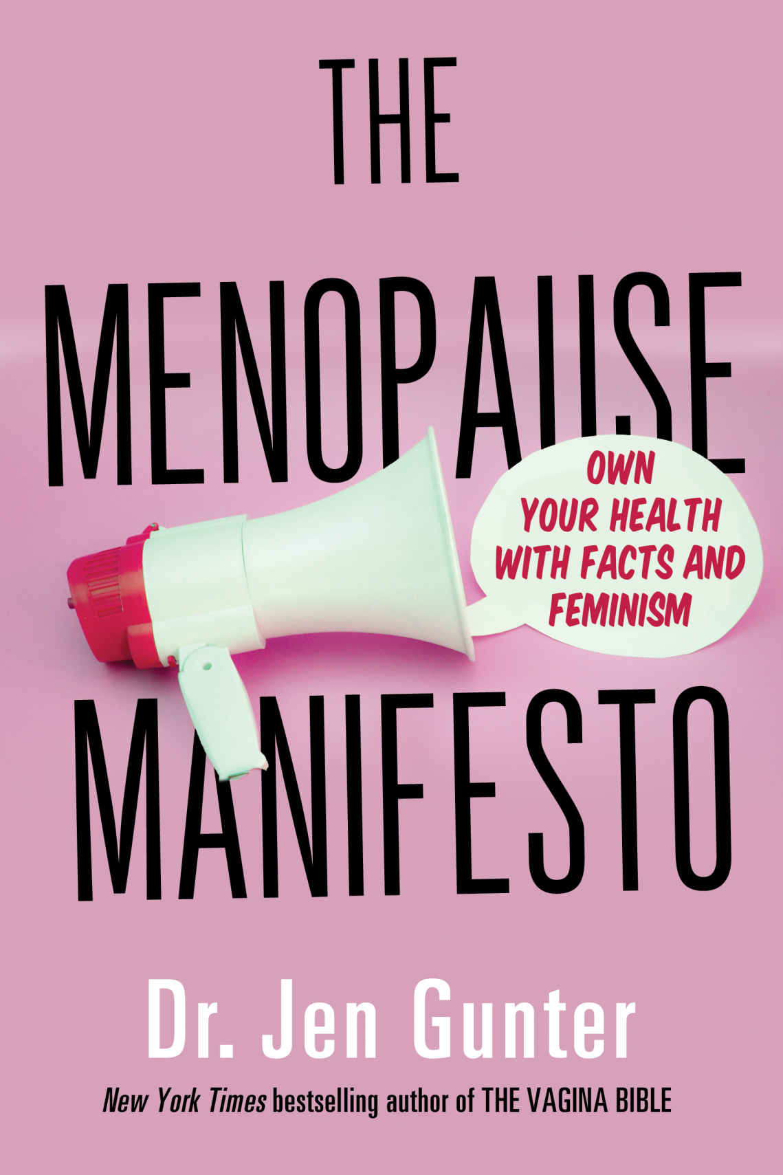 The Menopause Manifesto Own Your Health With Facts And Feminism Jennifer Gunter