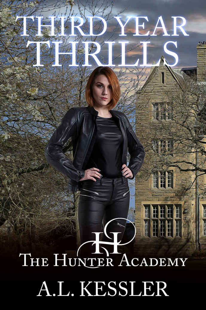 Third Year Thrills Hunter Academy Book 3 Al Kessler
