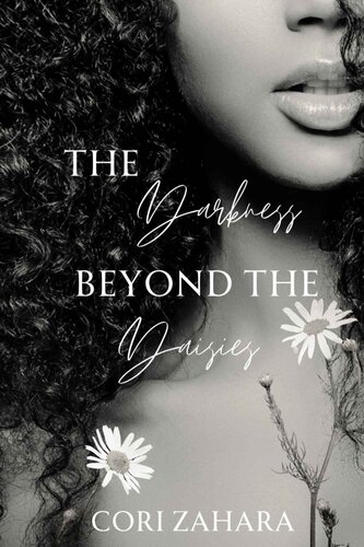 The Darkness Beyond The Daisies Cori Zahara