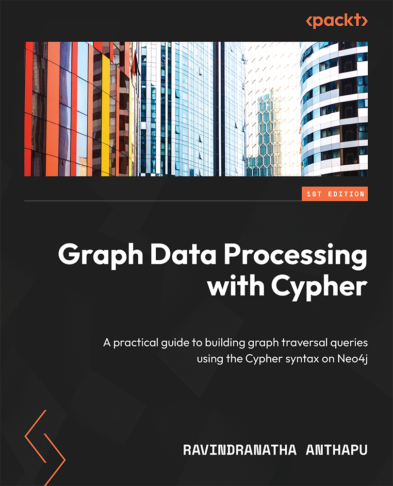 Graph Data Processing With Cypher Ravindranatha Anthapu