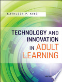 Technology And Innovation In Adult Learning 1st Edition Kathleen P King