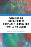 Exploring The Implications Of Complexity Thinking For Translation Studies Kobus Marais