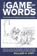 Game Of Words The Remarkable Exuberance Of The English Language Willard Espy