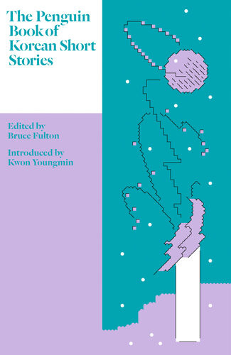 The Penguin Book Of Korean Short Stories Bruce Fulton Ed Kwon Youngmin Ed