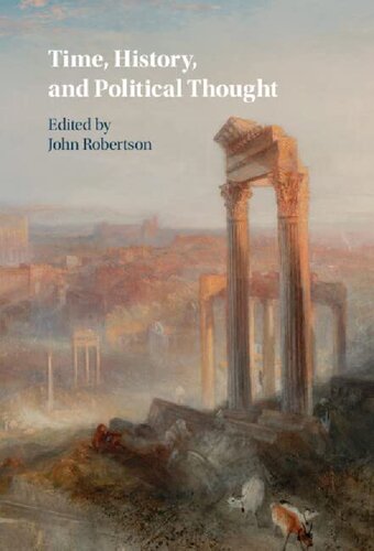 Time History And Political Thought John Robertson Editor
