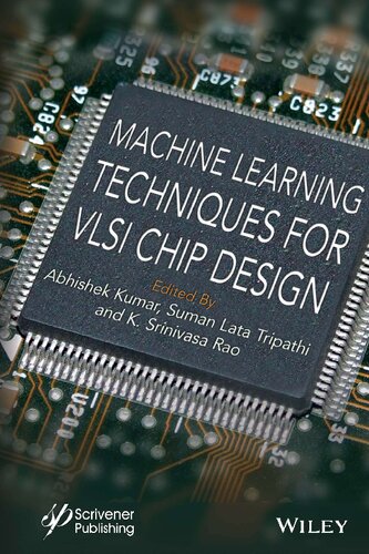 Machine Learning Techniques For Vlsi Chip Design Abhishek Kumar