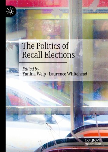 The Politics Of Recall Elections Yanina Welp Laurence Whitehead