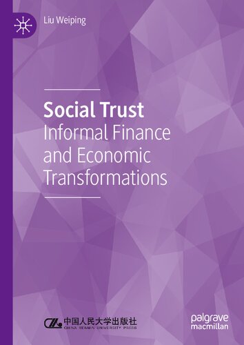 Social Trust Informal Finance And Economic Transformations Liu Weiping