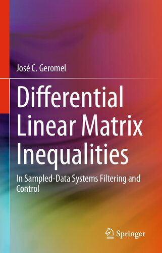 Differential Linear Matrix Inequalities In Sampleddata Systems Filtering And Control Jos C Geromel