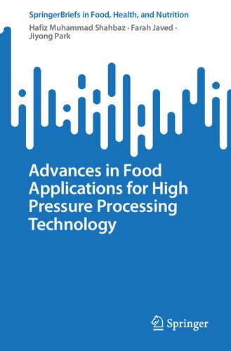 Advances In Food Applications For High Pressure Processing Technology Hafiz Muhammad Shahbaz