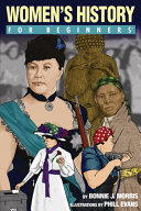 Womens History For Beginners Bonnie J Morris
