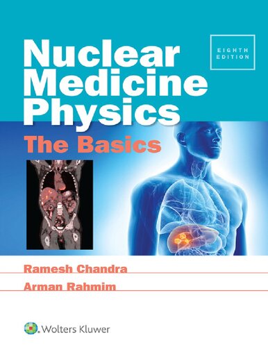 Nuclear Medicine Physics The Basics 8th Edition Ramesh Chandra