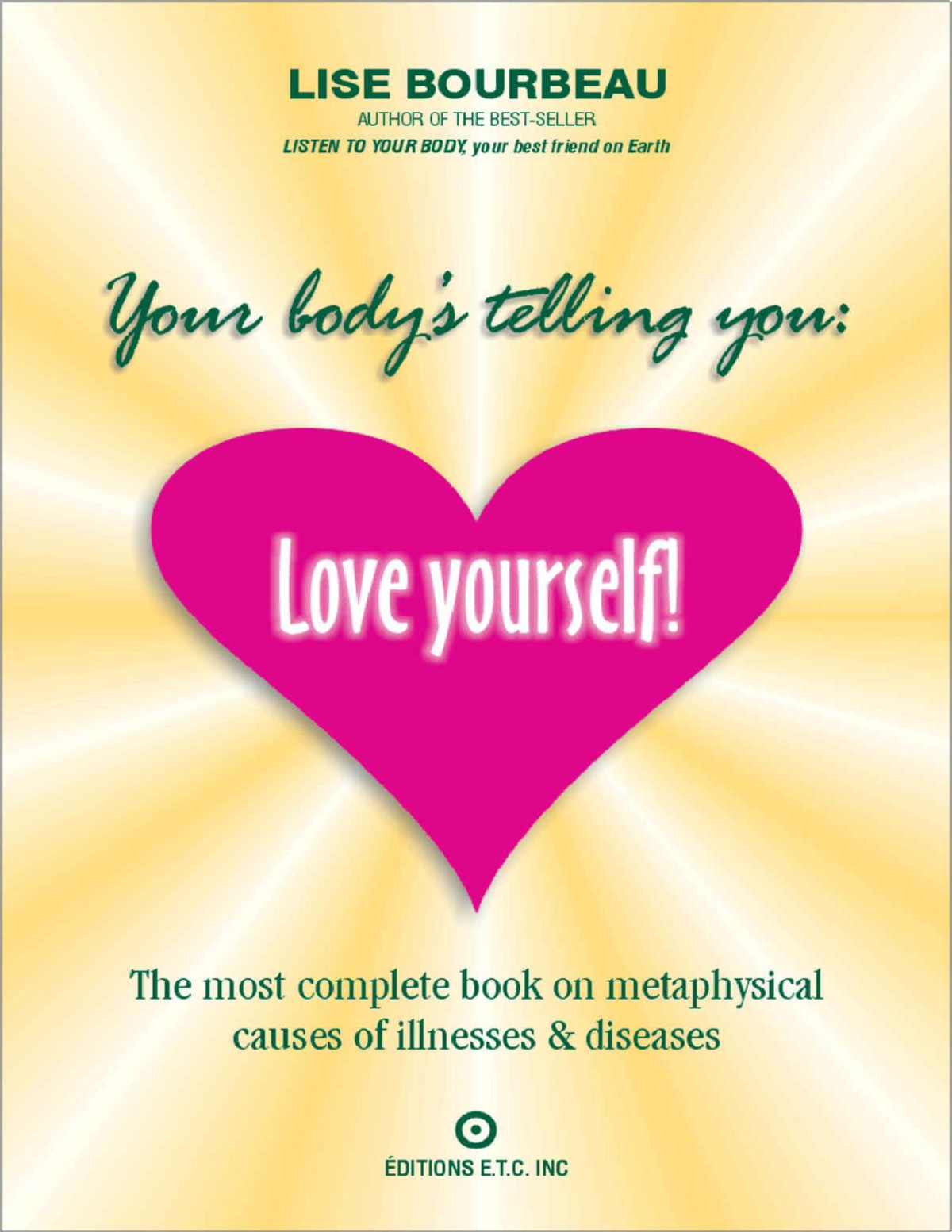 Your Bodys Telling You Love Yourself Lise Bourbeau