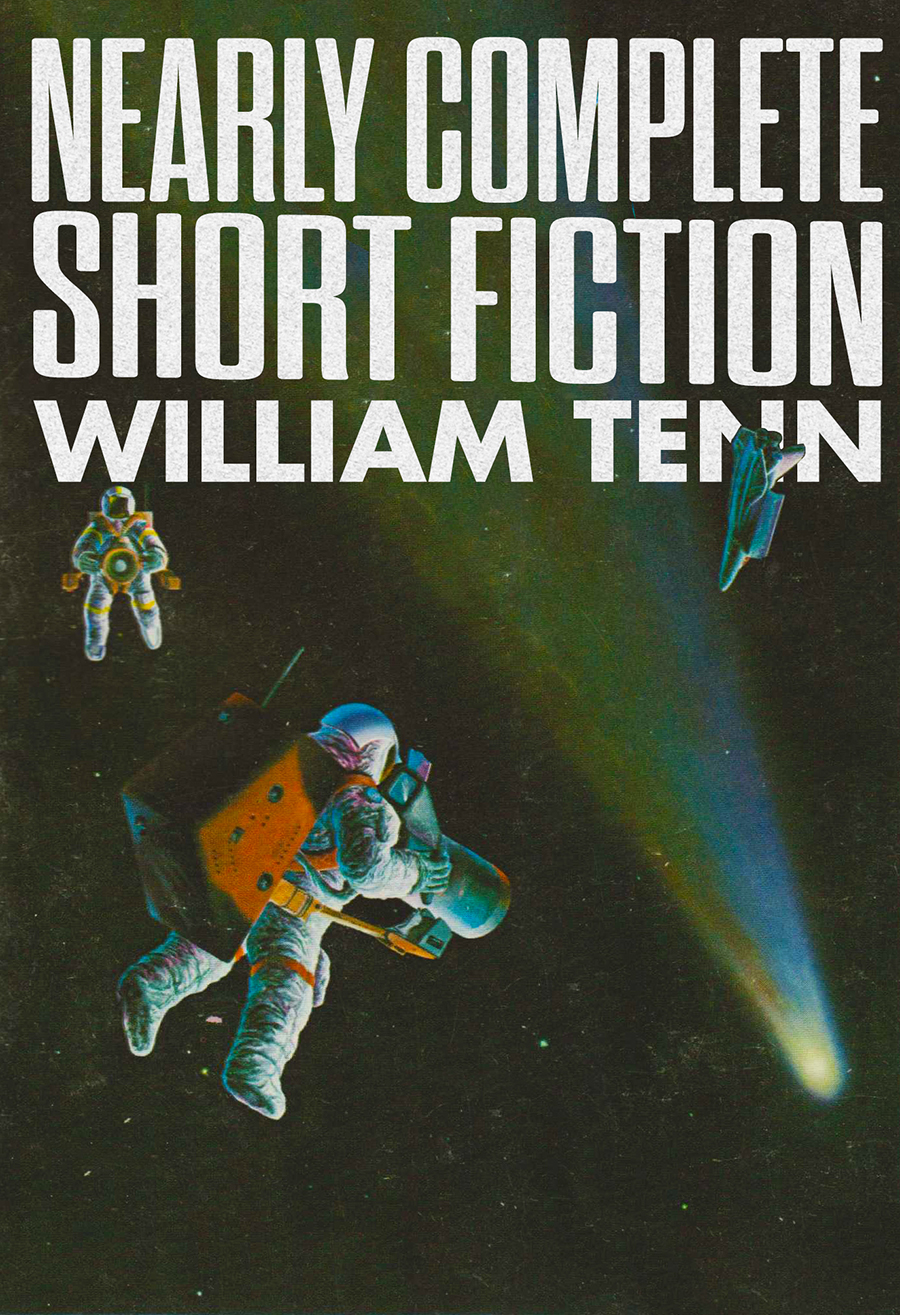 Nearly Complete Short Fiction 2023 Edition William Tenn