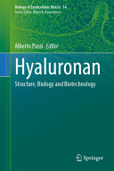 Hyaluronan Structure Biology And Biotechnology Alberto Passi