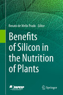 Benefits Of Silicon In The Nutrition Of Plants Renato De Mello Prado