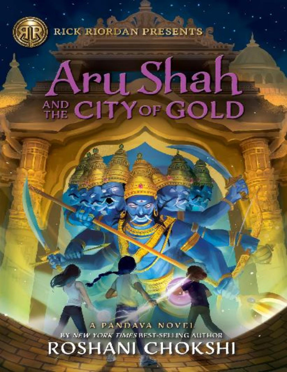 Aru Shah And The City Of Gold Pandava 4 1st Edition Roshani Chokshi
