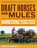 Draft Horses And Mules Gail Damerow Alina Rice